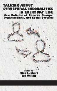 Talking about Structural Inequalities in Everyday Life : New Politics of Race in Groups, Organizations, and Social Systems