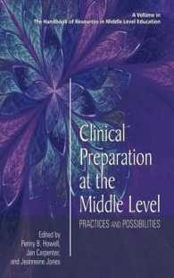 Clinical Preparation at the Middle Level : Practices and Possibilities (The Handbook of Resources in Middle Level Education)