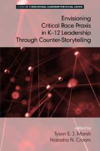 Envisioning a Critical Race Praxis in K-12 Education through Counter-Storytelling (Educational Leadership for Social Justice)