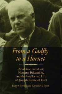 From a Gadfly to a Hornet : Academic Freedom, Humane Education, and the Intellectual Life of Joseph Kinmont Hart (Readings in Educational Thought)