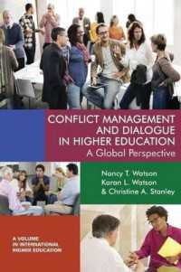 Conflict Management and Dialogue in Higher Education : A Global Perspective (International Higher Education)