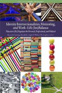 Identity Intersectionalities, Mentoring, and Work-Life (Im)Balance : Educators (Re)Negotiate the Personal, Professional, and Political (Work?life Balance)