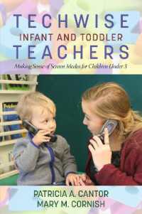 Techwise Infant and Toddler Teachers : Making Sense of Screen Media for Children under 3