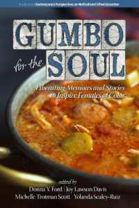Gumbo for the Soul : Liberating Memoirs and Stories to Inspire Females of Color (Contemporary Perspectives on Multicultural Gifted Education)