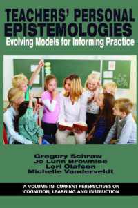 Teachers' Personal Epistemologies : Evolving Models for Informing Practice (Current Perspectives on Cognition, Learning and Instruction)