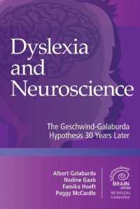 Dyslexia and Neuroscience : The Geschwind-Galaburda Hypothesis 30 Years Later (Extraordinary Brain)
