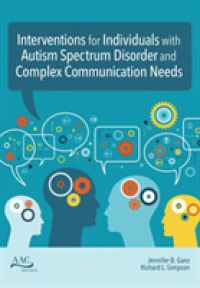 Intervention for Individuals with Autism Spectrum Disorder and Complex Communication Needs (Augmentative and Alternative Communication Series)