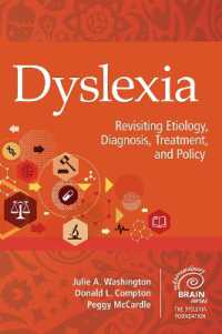 Dyslexia : Revisiting Etiology, Diagnosis, Treatment, and Policy (Extraordinary Brain)