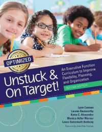 Unstuck & on Target! : An Executive Function Curriculum to Improve Flexibility, Planning, and Organization （2ND）