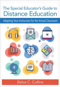 The Special Educator's Guide to Distance Education : Adapting Your Instruction for the Virtual Classroom