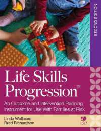 Life Skills Progression : An Outcome and Intervention Planning Instrument for Use with Families at Risk （2ND）