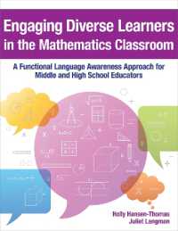 Engaging Diverse Learners in the Mathematics Classroom : A Functional Language Awareness Approach for Middle and High School Educators