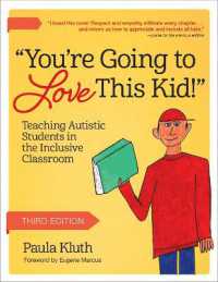 You're Going to Love This Kid! : Teaching Autistic Students in the Inclusive Classroom （3RD）