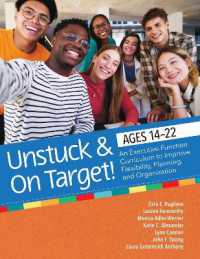 Unstuck & on Target! Ages 14-22 : An Executive Function Curriculum to Support Flexibility, Planning, and Organization
