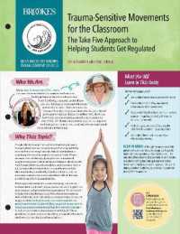 Trauma-Sensitive Movements for the Classroom : The Take Five Approach to Helping Students get Regulated