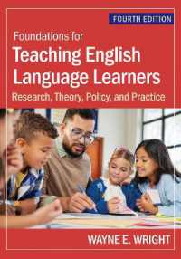 Foundations for Teaching English Language Learners : Research, Theory, Policy, and Practice （4TH）