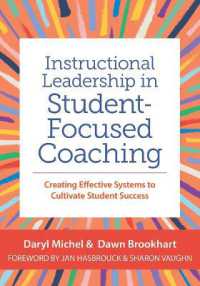 Instructional Leadership in Student-Focused Coaching : Creating Effective Systems to Cultivate Student Success