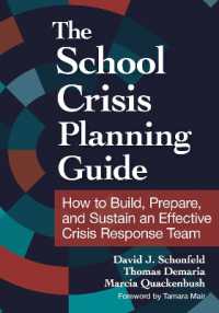 The School Crisis Planning Guide : How to Build, Prepare, and Sustain an Effective Crisis Response Team
