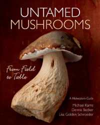 Untamed Mushrooms : From Field to Table