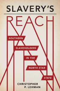 Slavery's Reach : Southern Slaveholders in the North Star State