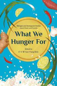 What We Hunger for : Refugee and Immigrant Stories about Food and Family