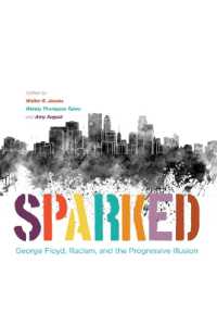 Sparked : George Floyd, Racism, and the Progressive Illusion