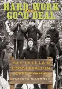Hard Work and a Good Deal : The Civilian Conservation Corps in Minnesota