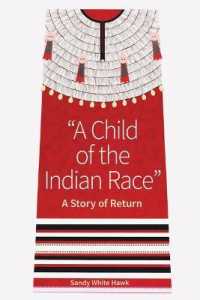 A Child of the Indian Race : A Story of Return