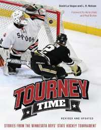 Tourney Time : Stories from the Minnesota Boys State Hockey Tournament （Revised）