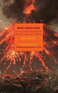 Max Havelaar : Or, the Coffee Auctions of the Dutch Trading Company