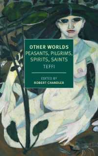 Other Worlds : Peasants, Pilgrims, Spirits, Saints