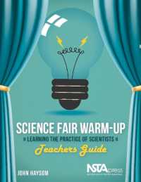 Science Fair Warm-Up, Teachers Guide : Learning the Practice of Scientists