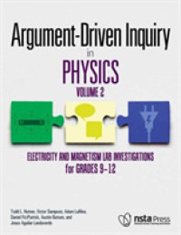 Argument-Driven Inquiry in Physics: Volume 2 : Electricity and Magnetism Lab Investigations for Grade 9-12