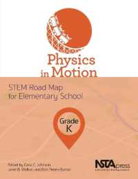 Physics in Motion, Grade K : STEM Road Map for Elementary School (The Stem Road Map Curriculum Series )
