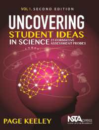 Uncovering Student Ideas in Science, Volume 1 : 25 Formative Assessment Probes (Uncovering Student Ideas in Science) （2ND）