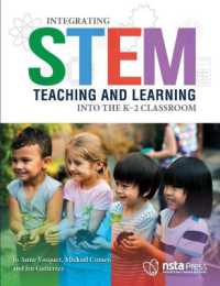Integrating STEM Teaching and Learning into the K-2 Classroom