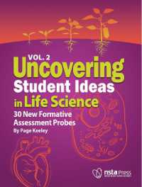 Uncovering Student Ideas in Life Science, Volume 2 : 30 New Formative Assessment Probes (Uncovering Student Ideas in Science)