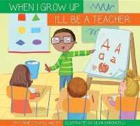 I'll Be a Teacher (When I Grow Up) （Library Binding）