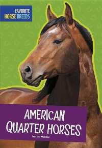American Quarter Horses (Favorite Horse Breeds) （Library Binding）