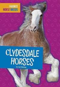 Clydesdale Horses (Favorite Horse Breeds) （Library Binding）