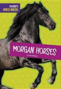 Morgan Horses (Favorite Horse Breeds) （Library Binding）