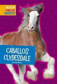 Caballos Clydesdale (Razas de Caballos Favoritos) （Library Binding）