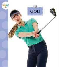 Golf (Spot Sports) （Library Binding）