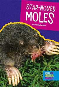 Star-Nosed Moles (Weird and Unusual Animals)