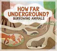 How Far Underground? : Burrowing Animals (Animals Measure Up)