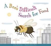 A Bee's Difficult Search for Food (Animal Habitats at Risk)