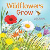Wildflowers Grow （Board Book）