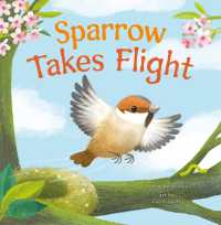 Sparrow Takes Flight （Board Book）