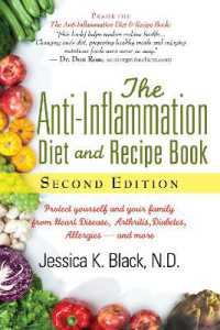 The Anti-Inflammation Diet and Recipe Book, Second Edition : Protect Yourself and Your Family from Heart Disease, Arthritis, Diabetes, Allergies, —and More （2ND）