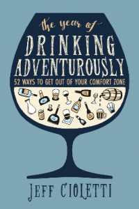 The Year of Drinking Adventurously : 52 Ways to Get Out of Your Comfort Zone